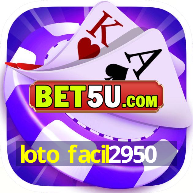 loto facil2950